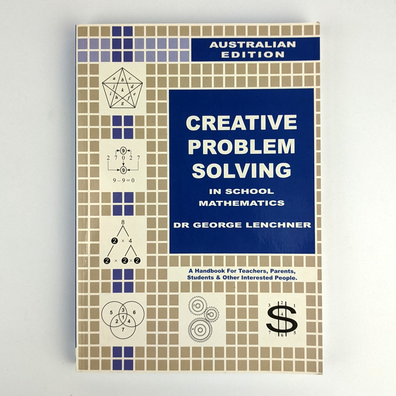 Creative Problem Solving In School Mathematics