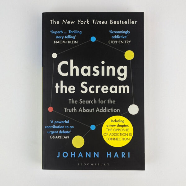 Chasing The Scream: The Search for the Truth About Addiction