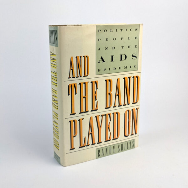 And The Band Played On: Politics, People, and the AIDS Epidemic
