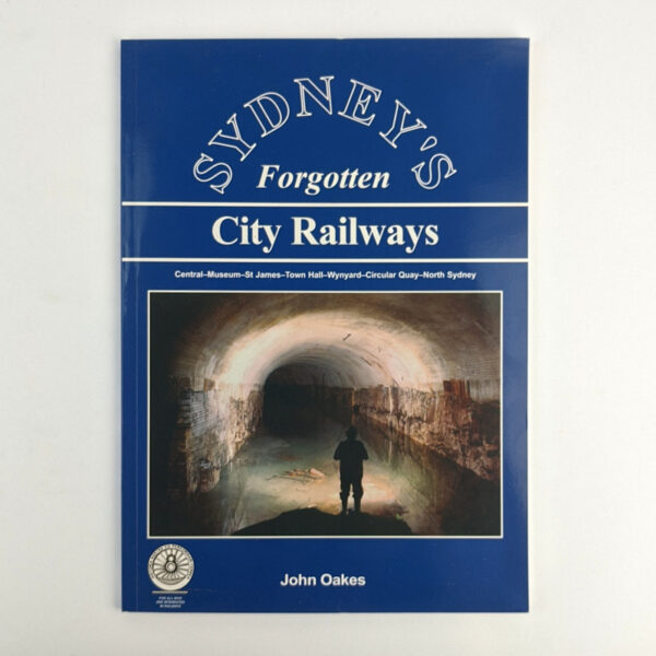 Sydney's Forgotten City Railways