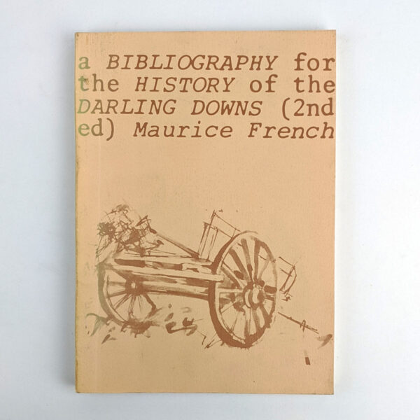 A Bibliography for the History of the Darling Downs and Adjacent Regions
