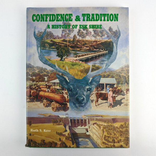 Confidence & Tradition: A History of the Esk Shire