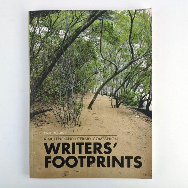 Writers' Footprints: A Queensland Literary Companion