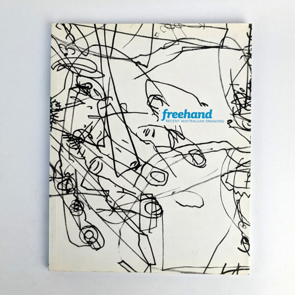 Freehand: Recent Australian Drawing