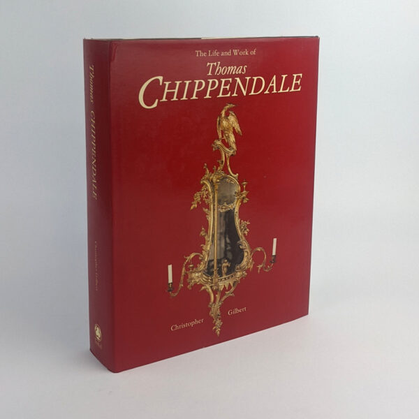 The Life and Work of Thomas Chippendale