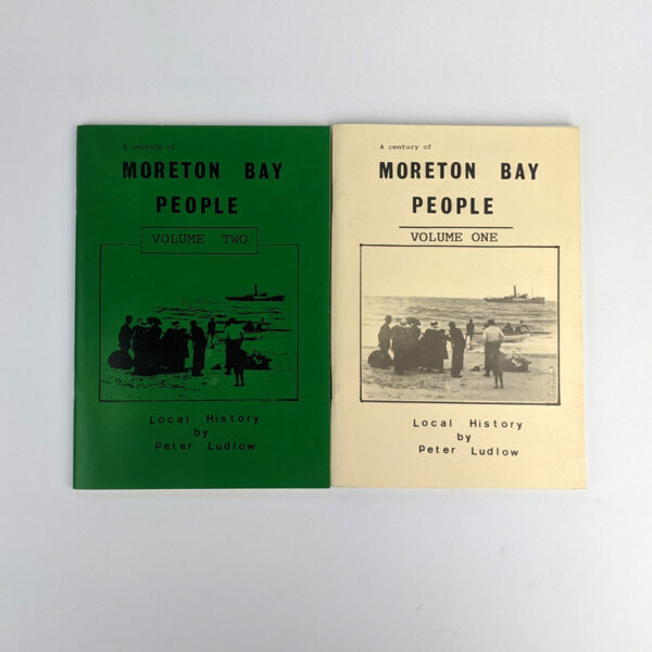 A Century of Moreton Bay People (Volumes One and Two)