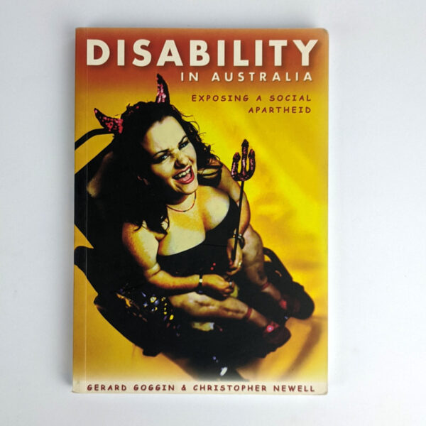 Disability in Australia: Exposing a Social Apartheid