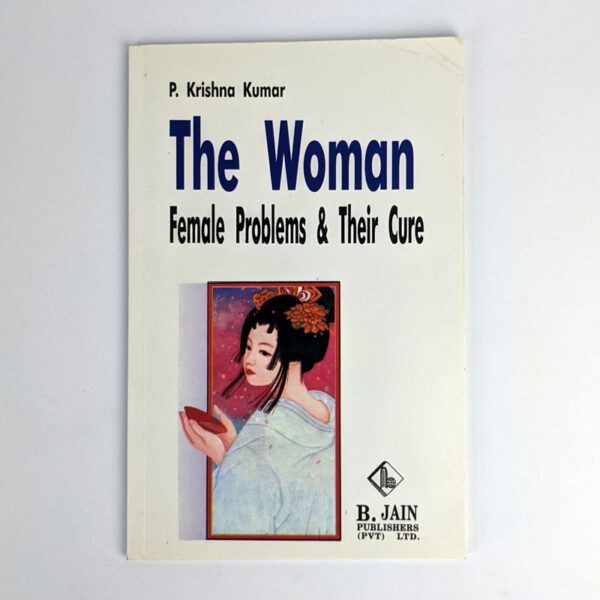The Woman: Female Problems & Their Cure
