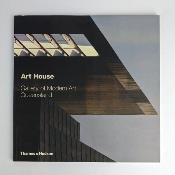 Art House: Gallery of Modern Art Queensland