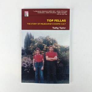 Top Fellas: The Story of Melbourne's Sharpie Cult