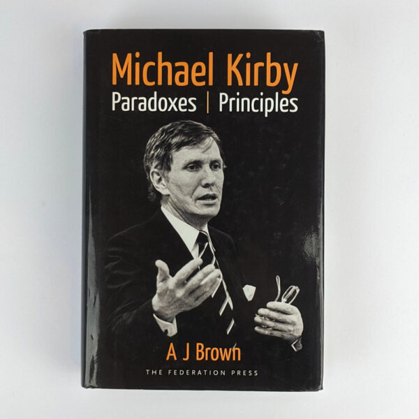 Michael Kirby: Paradoxes & Principles