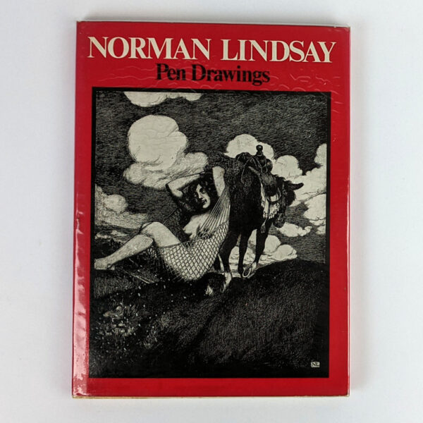 Norman Lindsay: Pen Drawings