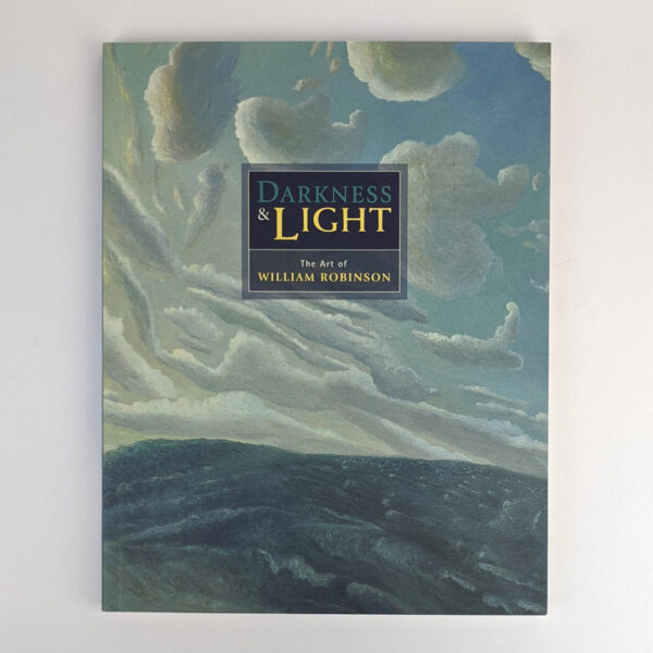 Darkness & Light: The Art of William Robinson