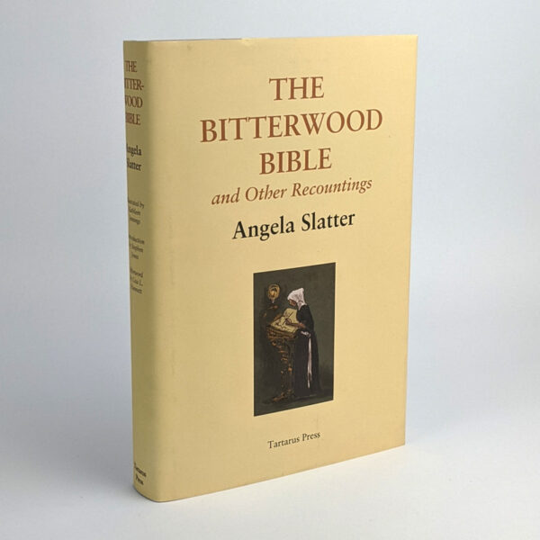 The Bitterwood Bible and Other Recountings