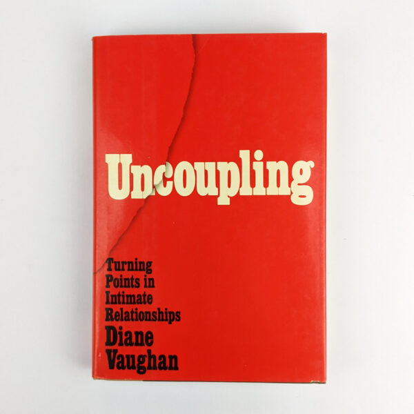 Uncoupling: Turning Points in Intimate Relationships