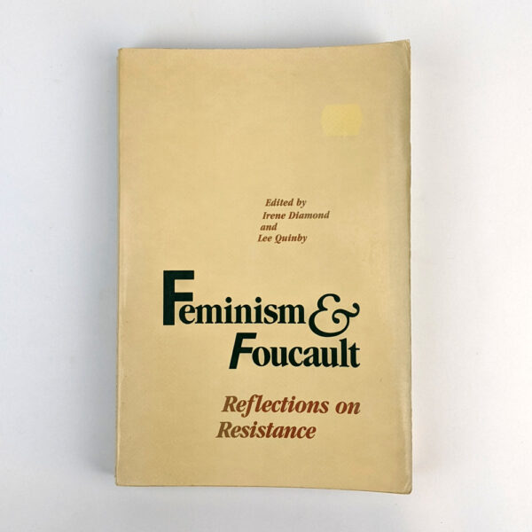 Feminism & Foucault: Reflections on Resistance