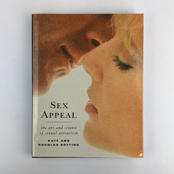 Sex Appeal: The Art and Science of Sexual Attraction