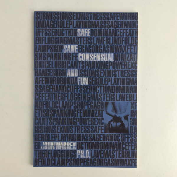 Safe, Sane, Consensual and Fun
