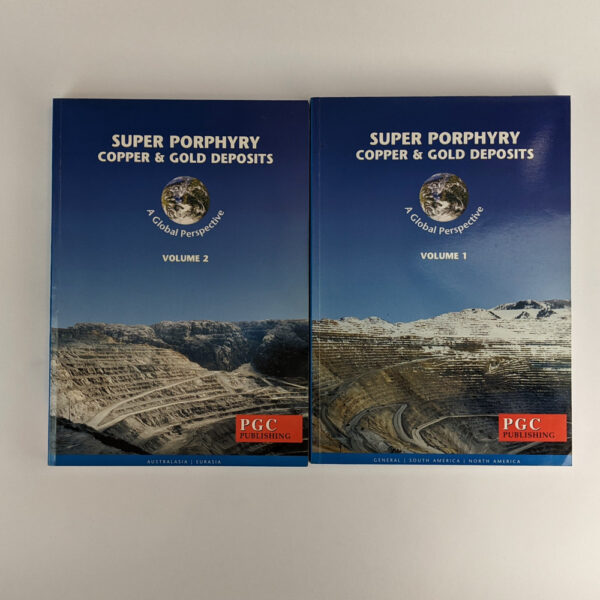 Super Porphyry Copper and Gold Deposits: A Global Perspective (2 Volumes)