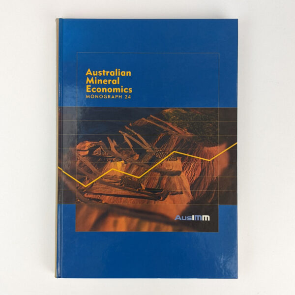 Australian Mineral Economics: A Survey of Important Issues