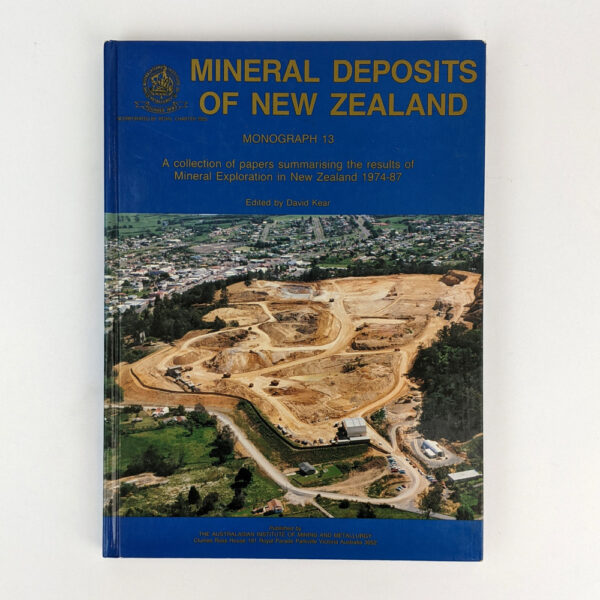 Mineral Deposits of New Zealand: The Gordon J. Williams Memorial Volume