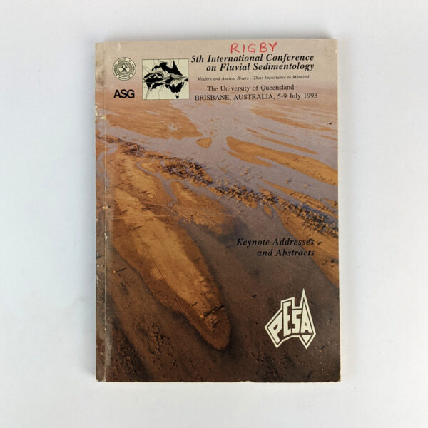5th International Conference on Fluvial Sedimentology: Modern and Ancient Rivers, Their Importance to Mankind