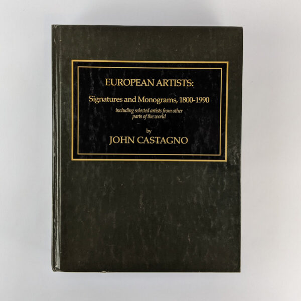 European Artists: Signatures and Monograms, 1800-1990, including selected artists from other parts of the world