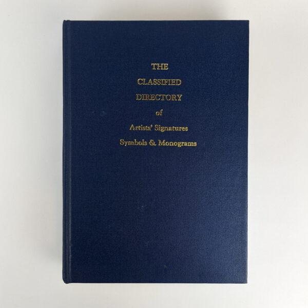 The Classified Directory of Artist's Signatures, Symbols & Monograms