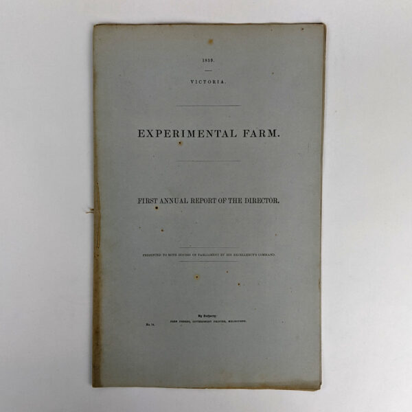 Experimental Farm. First Annual Report of the Director