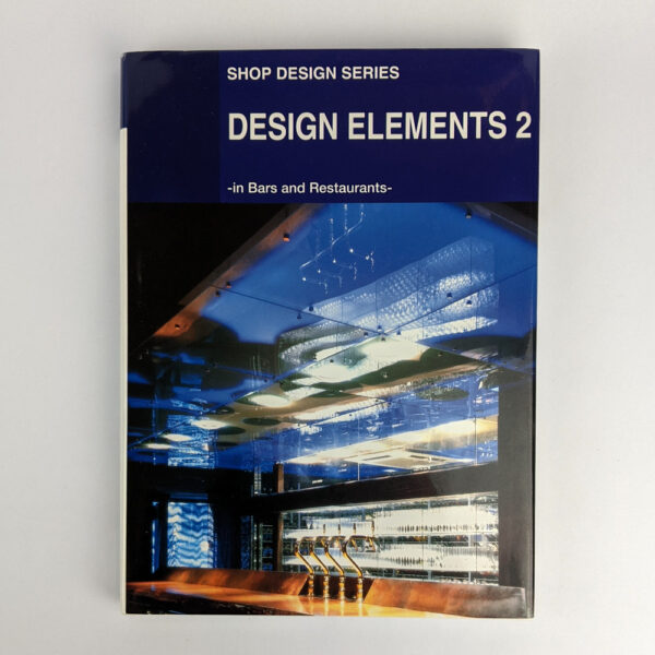 Design Elements 2: in Bars and Restaurants