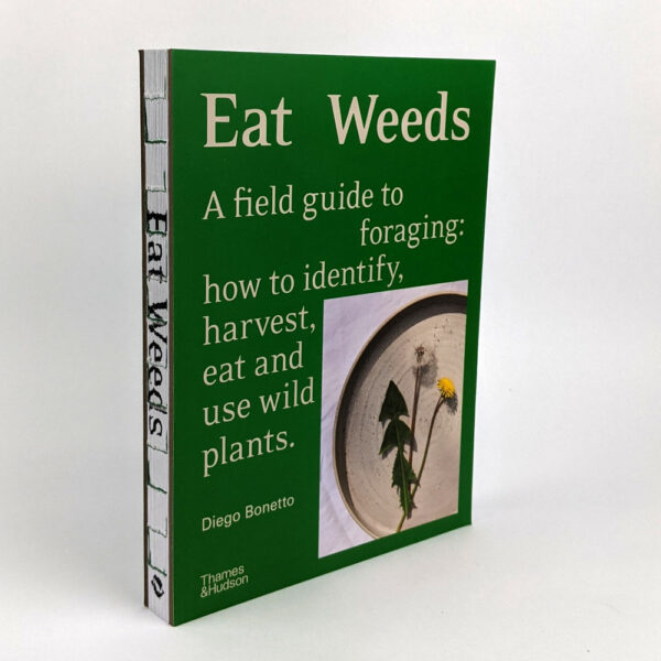 Eat Weeds: A Field Guide to Foraging: How to Identify, Harvest, Eat and Use Wild Plants - Image 2