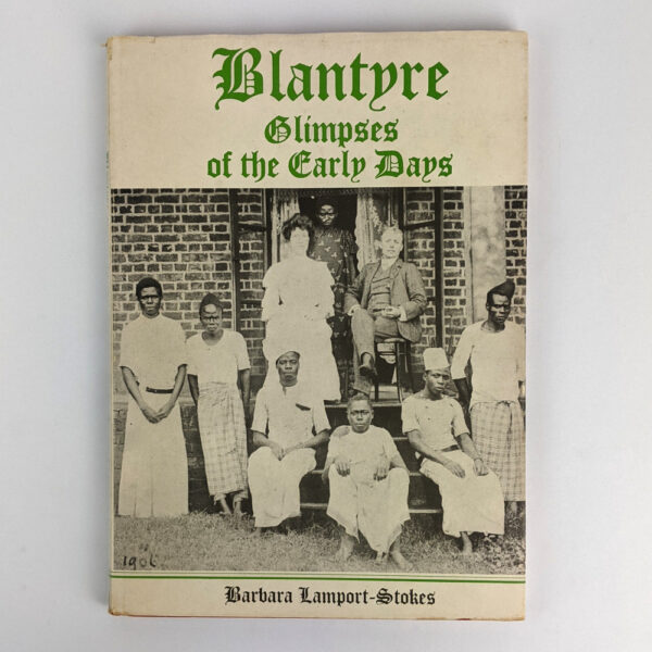 Blantyre: Glimpses of the Early Days