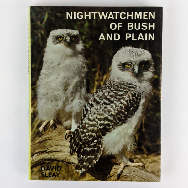 Nightwatchmen of Bush and Plain: Australian Owls and Owl-Like Birds