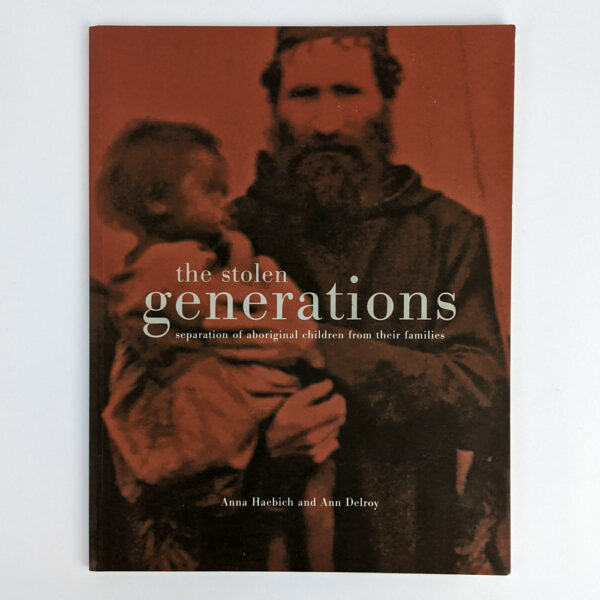 The Stolen Generations: Separation of Aboriginal Children from Their Families in Western Australia
