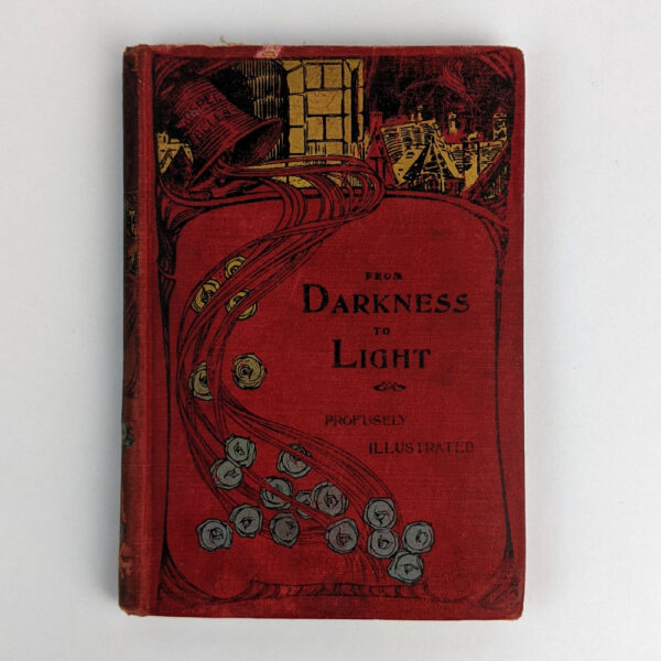 From Darkness to Light: True Tales of Translation from Doubt and Despair into the Sunlight of Salvation