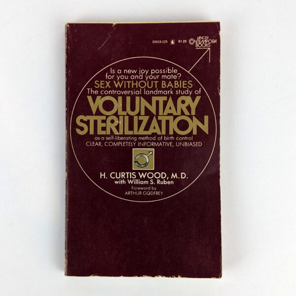 Sex Without Babies [Voluntary Sterilization]