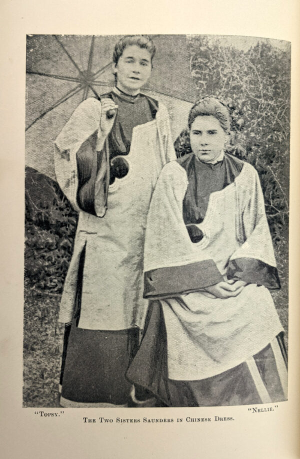 The Sister Martyrs of Ku Cheng: Memoir and Letters of Eleanor and Elizabeth Saunders [Nellie and Topsy] of Melbourne - Image 6