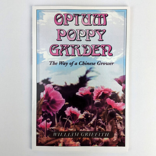 Opium Poppy Garden: The Way of a Chinese Grower