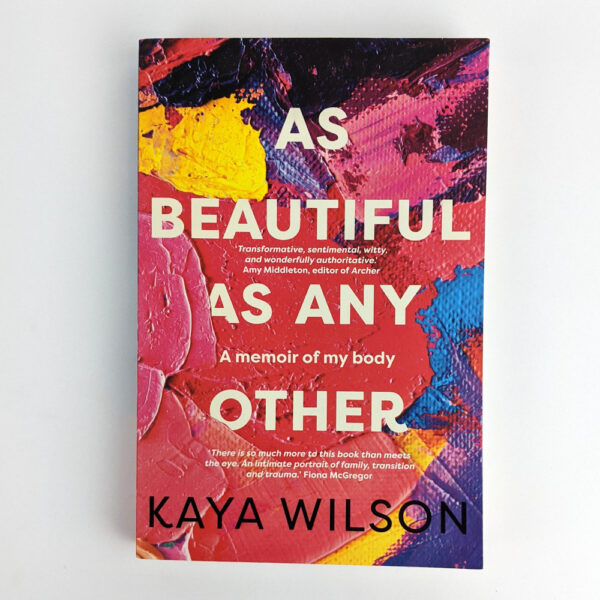 As Beautiful As Any Other: A Memoir of My Body