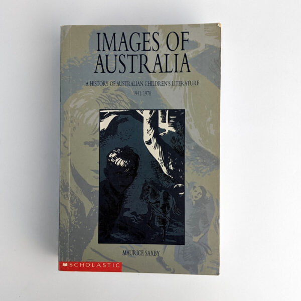 Images of Australia: A History of Australian Children's Literature, 1941-1970