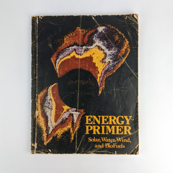 Energy Primer: Solar Water, Wind, and BioFuels