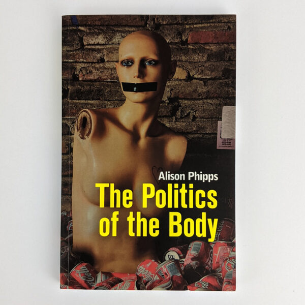 The Politics of the Body: Gender in a Neoliberal and Neoconservative Age