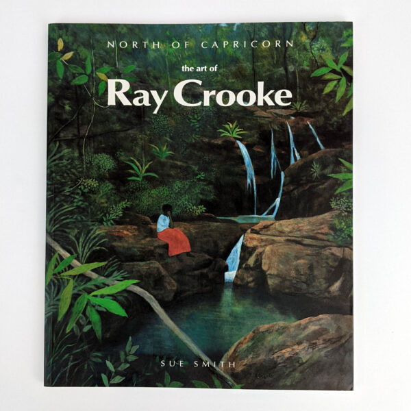 North of Capricorn: The Art of Ray Crooke
