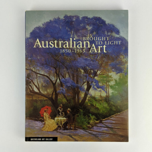 Brought to Light: Australian Art, 1850-1965