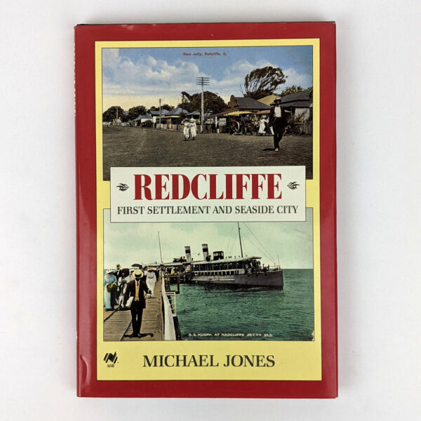 Redcliffe: First Settlement and Seaside City
