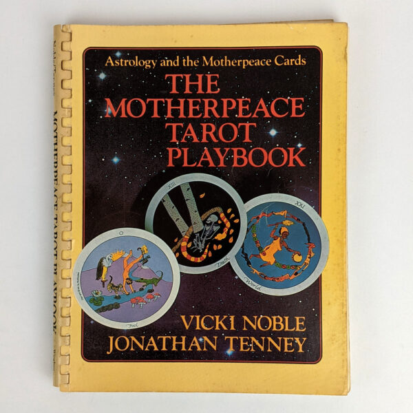 The Motherpeace Tarot Playbook: Astrology and the Motherpeace Cards