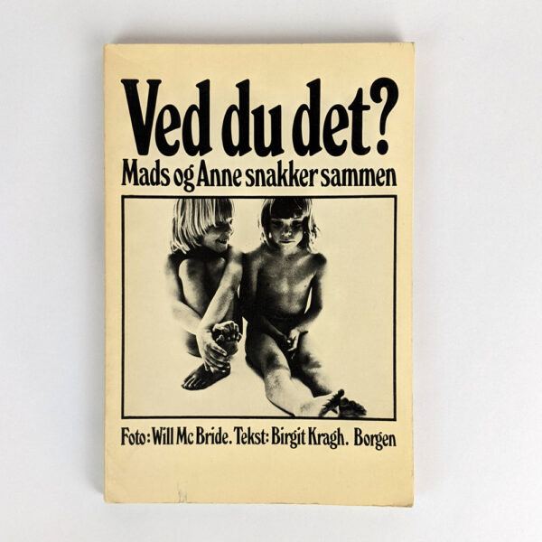 Ved du det? Mads og Anne snakker sammen [Show Me! A Picture Book of Sex for Children and Parents]