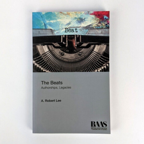 The Beats: Authorships, Legacies