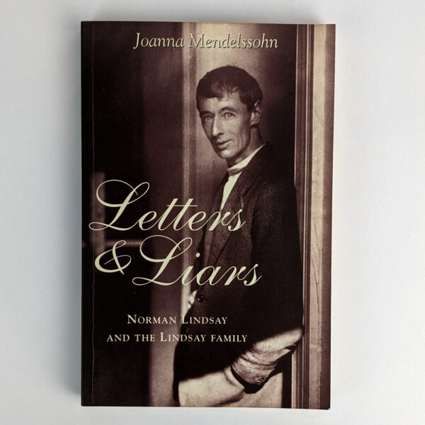 Letters & Liars: Norman Lindsay and the Lindsay Family