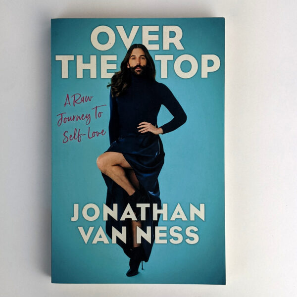 Over the Top: A Raw Journey to Self-Love